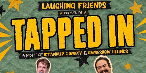 Tapped In - FREE Standup Comedy and Game Show
