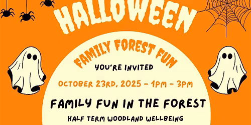 Family Fun the Forest - Halloween!