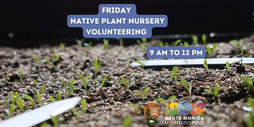 Free Plant Friday! - Native Plant Nursery Volunteering