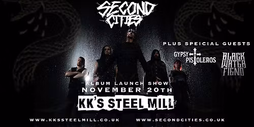 SECOND CITIES Plus Gypsy Pistoleros & Black Water Fiend