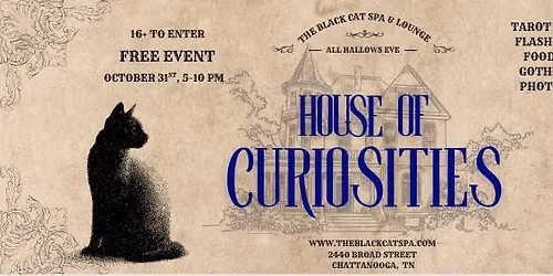 House of Curiosities - FREE EVENT!