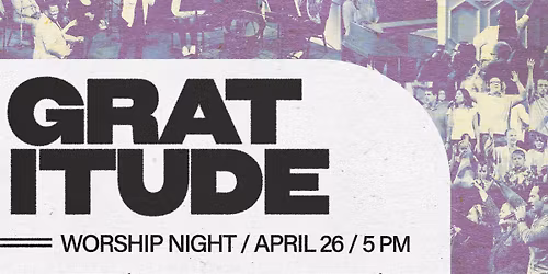"Gratitude" Worship Night