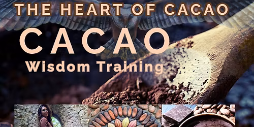 "The Heart of Cacao" Cacao Wisdom Training