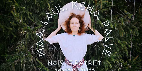 Naiste retriit: MAA. LAUL. KEHA. PALVE.