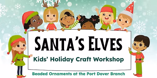 Santa's Elves: Kids' Holiday Craft Workshop