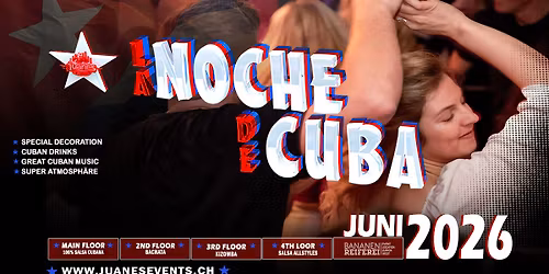 \u2605 LA NOCHE DE CUBA \u2605 Fiesta - Shows - Animation 2026 Bananenreiferei by Juanes