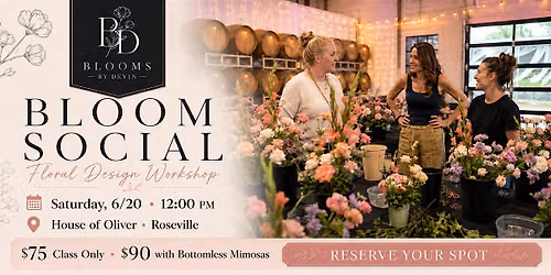 Bloom Social: Floral Design Workshop at House of Oliver