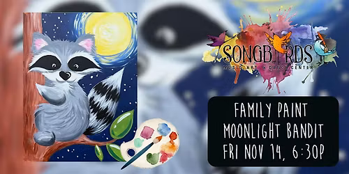 Family Paint Party at Songbirds- Moonlight Bandit
