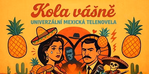 Kola v\u00e1\u0161n\u011b - Univerz\u00e1ln\u00ed mexick\u00e1 telenovela