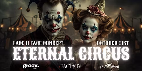 ETERNAL CIRCUS: FACE 2 FACE