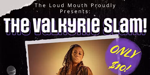 The Loud Mouth 2025 Valkyrie Slam! feat. Angela Drew!