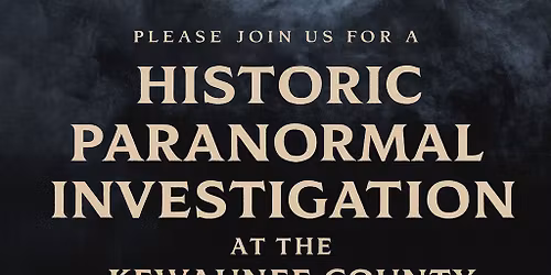 Historic Paranormal Investigation