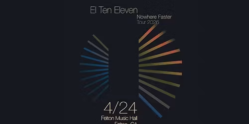 Felton Music Hall presents... El Ten Eleven