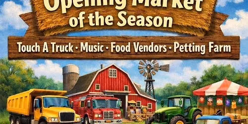 Opening day Market season 2026\/Touch a Truck