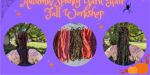 Autumn & Spooky Season Hair Fall Workshop