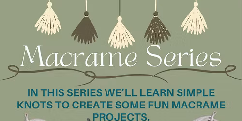 Macrame Series: Macrame Leaf Program