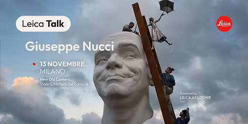 LEICA TALK con Giuseppe Nucci- POWERED BY LEICA AKADEMIE