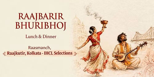Raajbarir Bhuribhoj, Raasmanch, Raajkutir, IHCL