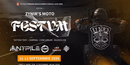 ZYNIR'S MOTO FESTVM EDITIA I — str. 22 decembrie nr. 40, Seini, Maramures