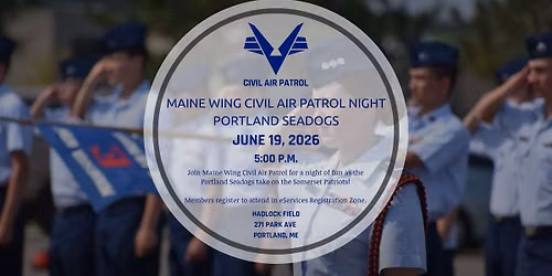 Maine Wing Civil Air Patrol Night - Portland Seadogs