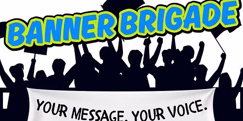 Banner Brigade