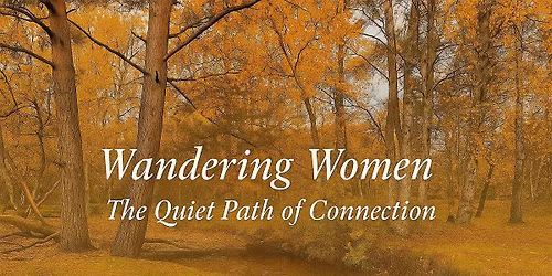 Wondering Woman - The Quiet Path of Connection