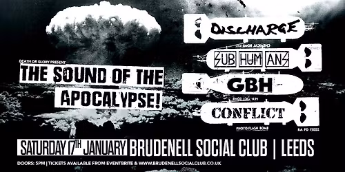 *SOLD OUT* The Sound Of The Apocalypse Ft Discharge \/ Subhumans \/ GBH \/ Conflict