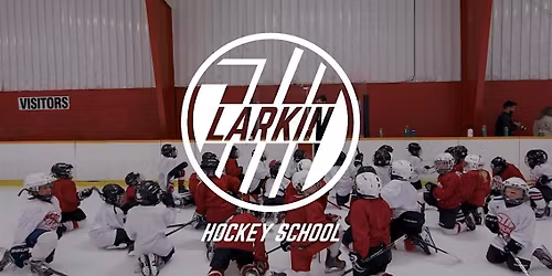 Larkin Hockey School 2026 Camp 5 (2013 - 2015 Birth Years) (ELITE)