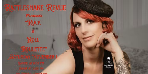 Rattlesnake Revue Presents: "Rock & Roll Roulette"