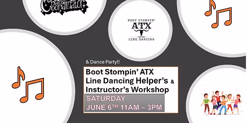 Boot Stompin\u2019 ATX Instructor\u2019s \/ Helper's Workshop