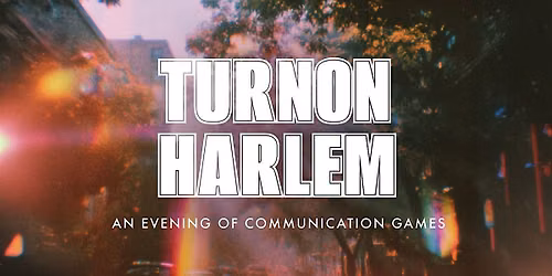 TurnON: A Connection Games Evening in Harlem, NYC