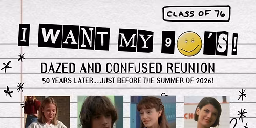 I Want My 90\u2019s: Dazed & Confused Reunion