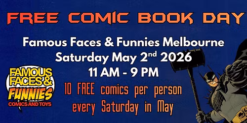 Free Comic Book Day at FFF Comics Melb Sat May 2nd 11 AM - 9 PM