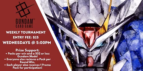 Gundam Card Game \u2013 Weekly Constructed Tournament (Wednesdays)