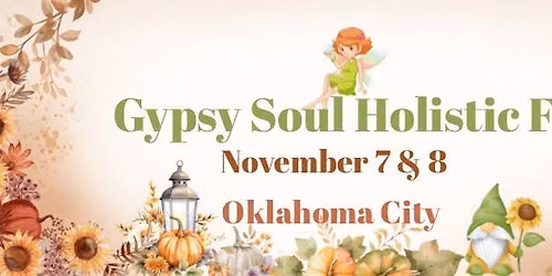 Gypsy Soul Holistic Fair Okc November