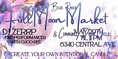 Blue Raven Full Moon Market & Community Drum Circle