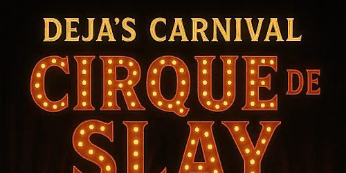 Deja\u2019s Carnal Carnival