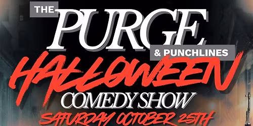 The Purge & Punchlines - SAT OCT 25th - Lokahi Brewery