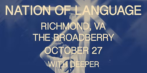 Nation of Language with DEEPER at The Broadberry 10\/27\/25