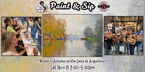 Paint & Sip at 5th St Alley \u201cMonet\u2019s-Autumn on the Seine at Argenteuil\u201d