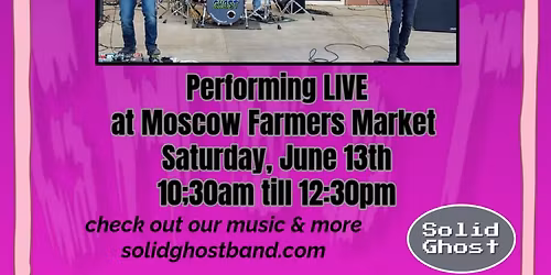 Solid Ghost LIVE at Moscow Farmer's Market