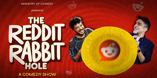 The Reddit Rabbit Hole!