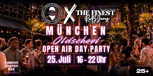 THE FINEST RNB JAMZ meets FRESH TO DEATH | M\u00dcNCHEN 25.JULI