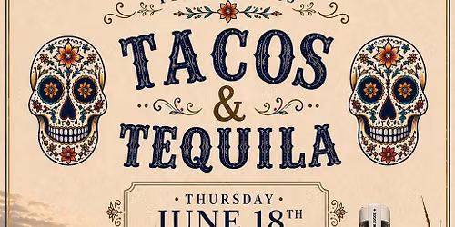 Tacos & Tequila with Benstein Liquor