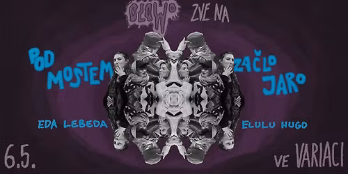 Olowo zve na: Pod mostem za\u010dlo jaro