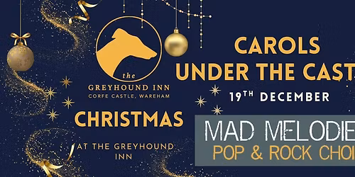 Carols Under the Castle By Mad Melodies \u2013 Friday 19th December