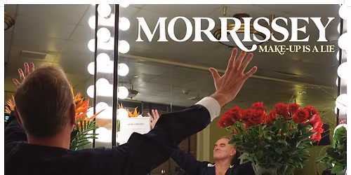 Morrissey - Make-Up Is A lIE