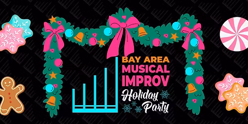 Bay Area Musical Improv Holiday Party