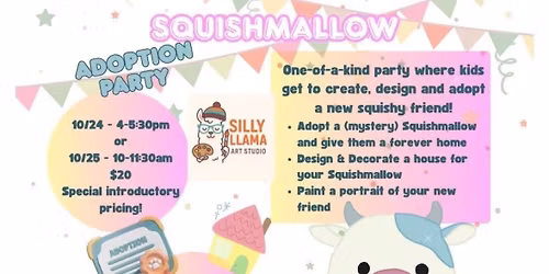 Squishmallow Adoption Party! Special Celebration at Silly Llama Art Studio!