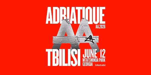 Adriatique - Tbilisi